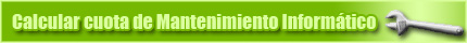 Calcular la cuota de Mantenimiento Inform�tico Pro Solutions